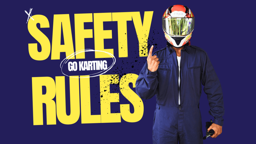 go karting safety rules